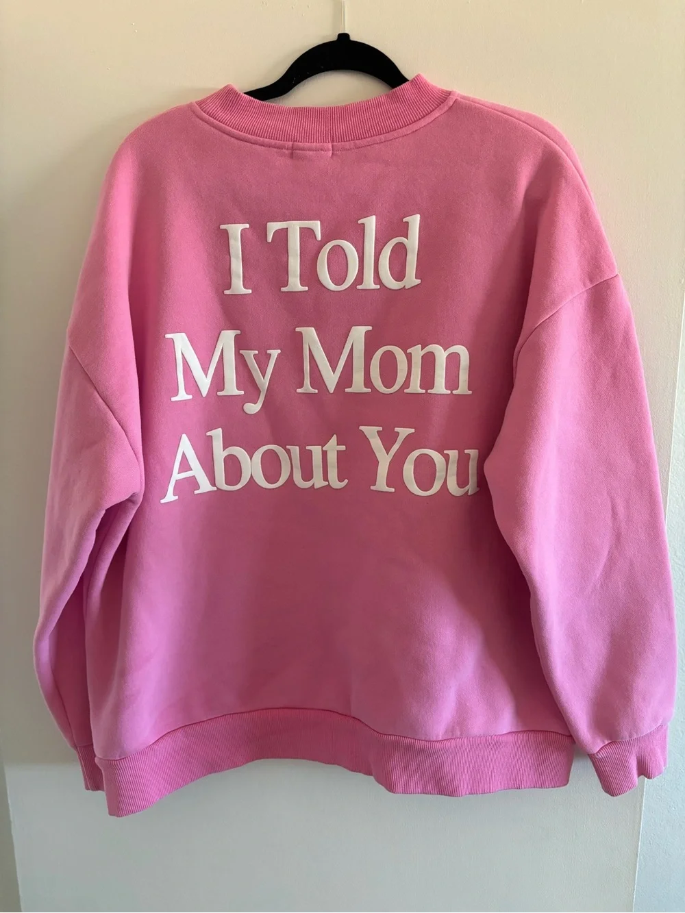 Yllw The Label “I Told My Mom About You” Pink Crewneck